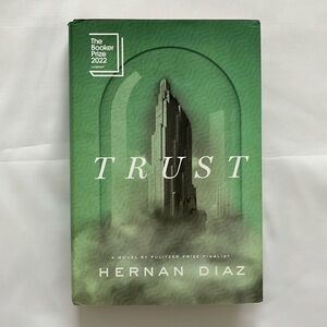 Trust by Hernan Diaz